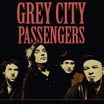 Grey City Passengers - Grey City Passengers