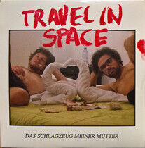 Travel In Space - Das Schlagzeug Meiner..
