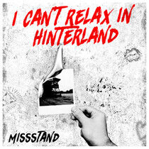 Missstand - I Can't Relax In..