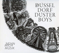 Dusseldorf Dusterboys - Nenn Mich Musik
