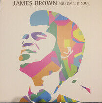 Brown, James - You Call It.. -Coloured-