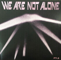 V/A - We Are Not Alone Pt.2