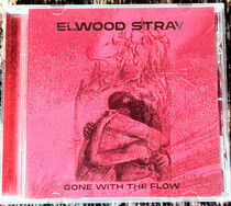 Stray, Elwood - Gone With the Flow