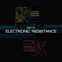 Electronic Resistance - Best of Electronic..
