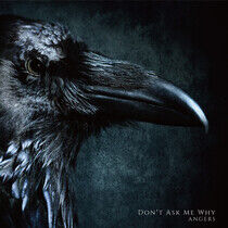 Angers - Don`T Ask Me Why