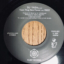 DJ Yasa - Teen Thug New Flower