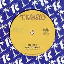 DJ Nori - Ghetto Disco: T.K...