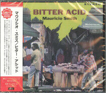 Smith, Mauricio - Bitther Acid -Ltd/Remast-