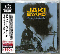 Byard, Jaki - Blues For Smoke -Ltd-