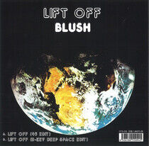 Blush - Lift Off (45.. -Ltd-