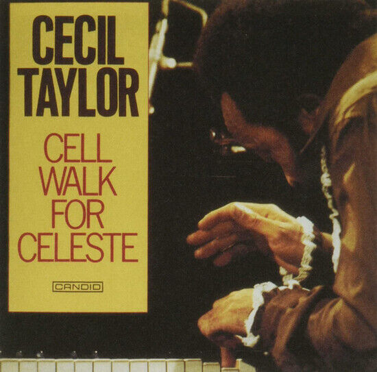 Taylor, Cecil - Cell Walk For.. -Ltd-