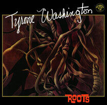 Washington, Tyrone - Roots -Remast-