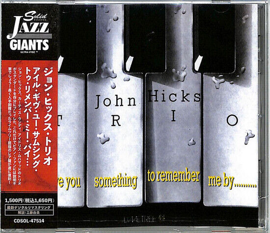 Hicks, John -Trio- - I\' Ll Give You.. -Remast-