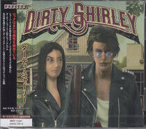 Dirty Shirley - Dirty Shirley -Bonus Tr-