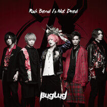 Buglug - Rock Band is Not Dead