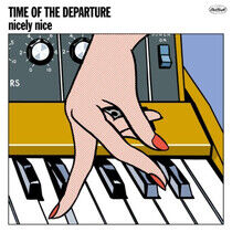 Nicely Nice - Time of the Departure
