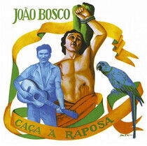 Bosco, Joao - Caca a Raposa -Ltd-