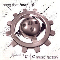 C + C Music Factory - Bang That Beat: Best of