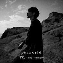 Tk From Ling Tosite Sigur - Yes World