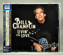 Champlin, Bill - Livin' For Love