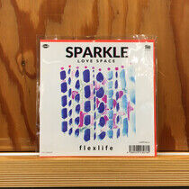 Flex Life - Sparkle / Love Space-Ltd-