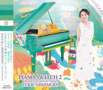 Nishimura, Yukie - Piano Switch 2.. -CD+Dvd-