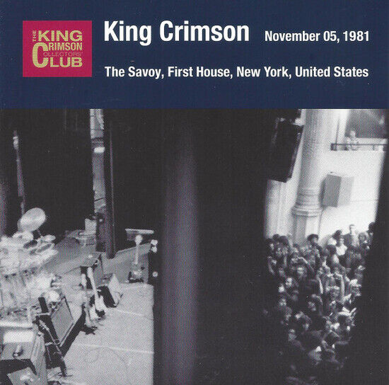King Crimson - 1981-11-05 the Savoy...