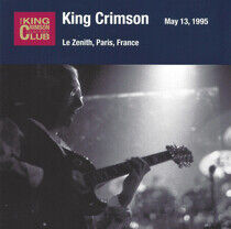 King Crimson - 1995-05-13 Le Zenith...