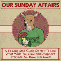 Our Sunday Affairs - A 16 Song Step.. -Digi-