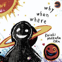 Keishi Mekata Oka - Why When Where