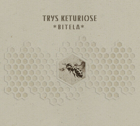 Trys Keturiose - Bitela