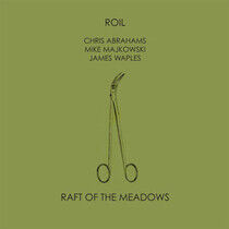 Roil - Raft of the Meadows
