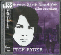 Ryder, Mitch - Detroit Aint Dead.. -Ltd-