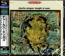 Mingus, Charles - Tonight At Noon -Shm-CD-