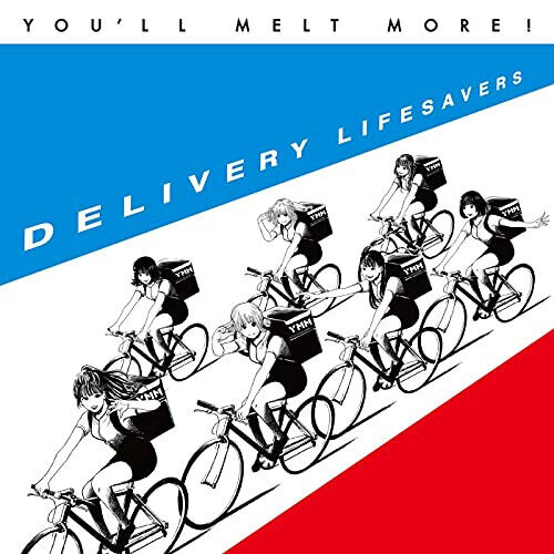 You\'ll Melt More! - Delivery Lifesavers