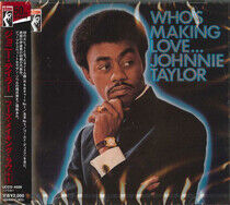 Taylor, Johnnie - Who's Making Love...