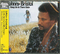 Bristol, Johnny - Hang On In There Baby