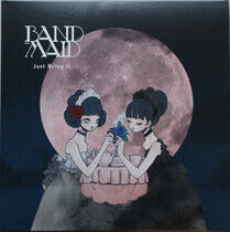 Band-Maid - Just Bring It -Ltd-