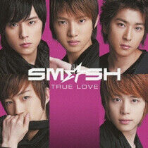 Smash - True Love -Ltd/CD+Dvd-