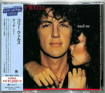 Wells, Cory - Touch Me -Ltd-