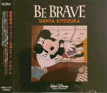 Kiyozuka, Shinya - Be Brave