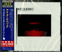 Quebec, Ike - With a Song In My.. -Ltd-