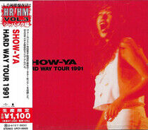 Show-Ya - Hard Way Tour 1991 -Ltd-