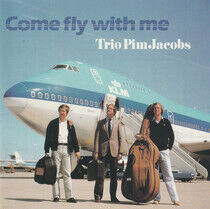 Jacobs, Pim -Trio- - Come Fly With Me -Shm-CD-