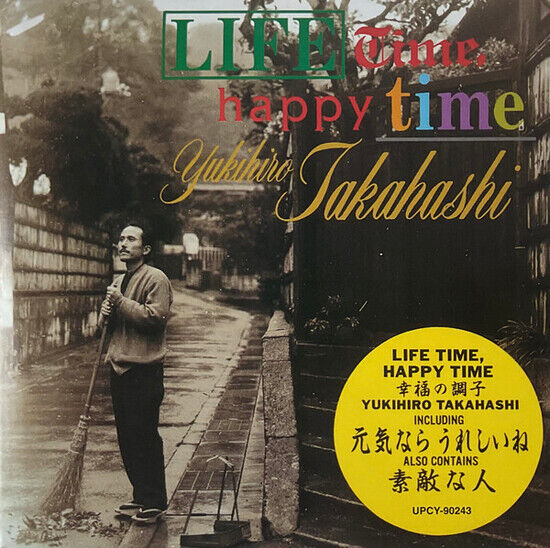 Takahashi, Yukihiro - Lifetime, Happy Time K...