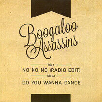 Boogaloo Assassins - No No No(Radio Edit)-Ltd-