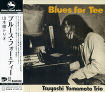 Yamamoto, Tsuyoshi -Trio- - Blues For Tea
