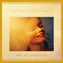 Yogamaya, Purnamasi - Oh My Beloved -Ltd-