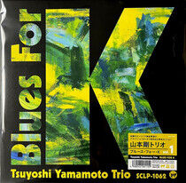 Yamamoto, Tsuyoshi -Trio- - Blues For K Vol.1