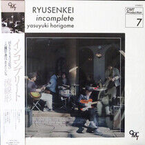 Ryusenkei - Incomplete -Ltd-